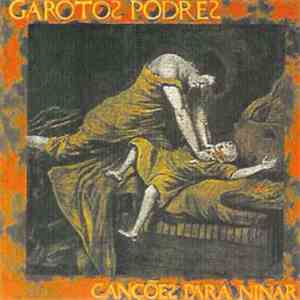 Garotos Podres - Canções Para Ninar