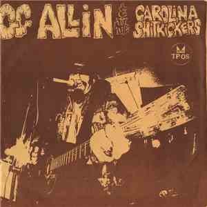GG Allin & The Carolina Shitkickers - Layin' Up With Linda