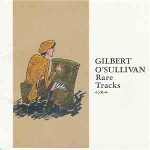 Gilbert O'Sullivan - Rare Tracks