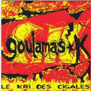 Goulamas'k - Le Kri Des Cigales