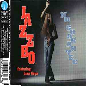 Jazzbo  Featuring Lisa Noya - No Guarantee (For Love)