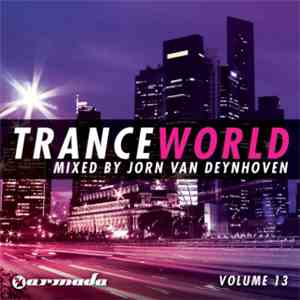 Jorn Van Deynhoven - Trance World Volume 13