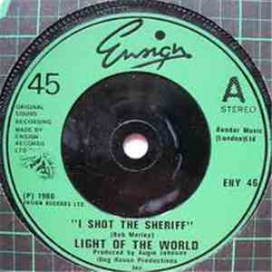 Light Of The World - I Shot The Sheriff