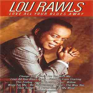 Lou Rawls - Love All Your Blues Away