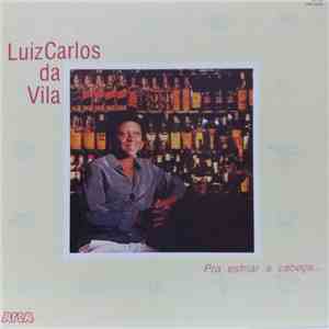 Luiz Carlos da Vila - Pra Esfriar A Cabeça...