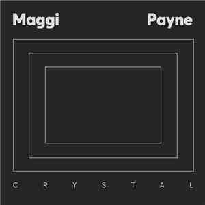 Maggi Payne - Crystal