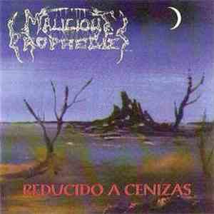 Malicious Prophecies - Reducido A Cenizas