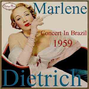 Marlene Dietrich - Marlene Dietrich: Concert in Brazil