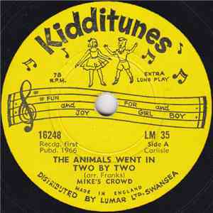 Mike's Crowd / The Beat Group - The Animals Went In Two By Two / The Muffin Man