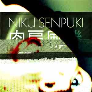 Niku Senpuki - Lauschunterdrückung