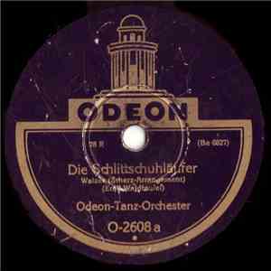 Odeon-Tanz-Orchester - Die Schlittschuhläufer / Wiener Praterleben