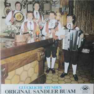 Original Sandler Buam - Glückliche Stunden
