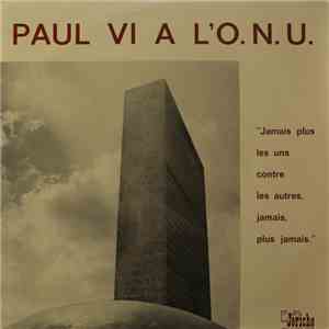 Paul VI - Paul VI A L'O.N.U.