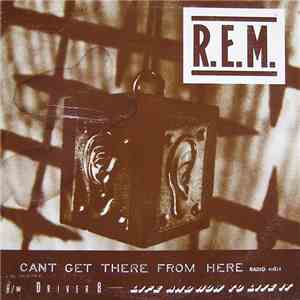 R.E.M. - Cant Get There From Here (Radio Edit)