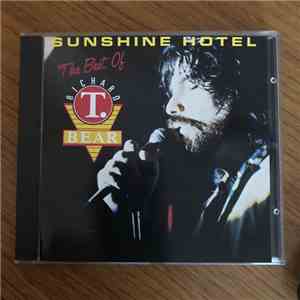 Richard T. Bear - Sunshine Hotel The Best Of