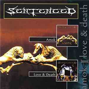 Sentenced - Amok / Love & Death