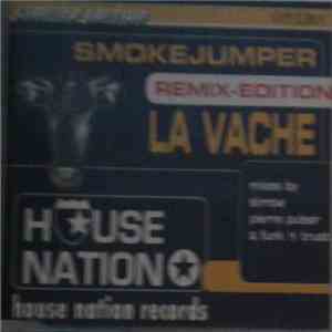 Smokejumper - La Vache (Remix-Edition)