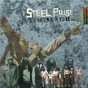 Steel Pulse - Sound System: The Island Anthology