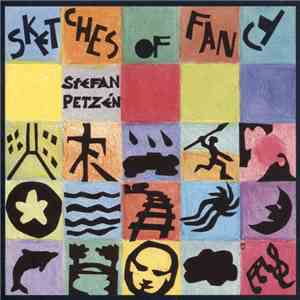 Stefan Petzén - Sketches Of Fancy