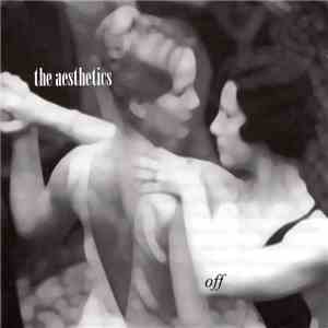 The Aesthetics  - Off