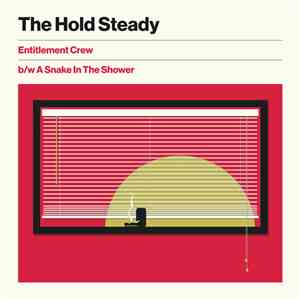 The Hold Steady - Entitlement Crew b​/​w A Snake In The Shower