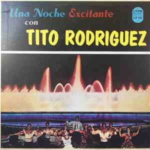 Tito Rodriguez - Una Noche Excitante