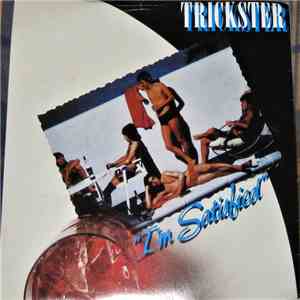 Trickster  - I'm Satisfied