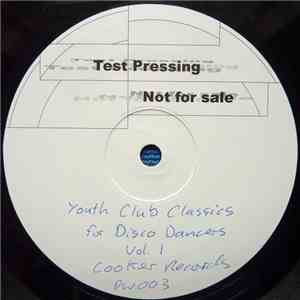 Various - Youth Club Classics For Disco Dancers Vol.1