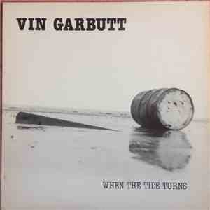Vin Garbutt - When The Tide Turns