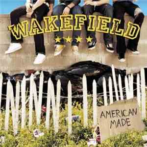 Wakefield - American Made