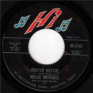 Willie Mitchell - Prayer Meetin' / Bum Daddy