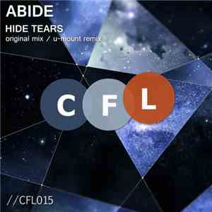 Abide  - Hide Tears
