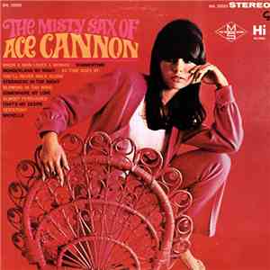 Ace Cannon - The Misty Sax Of Ace Cannon