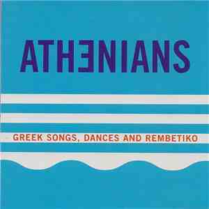 Athenians - Greek Songs, Dances And Rembetiko