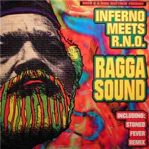 Bass D & King Matthew Present Inferno  Meets R.N.O. - Ragga Sound