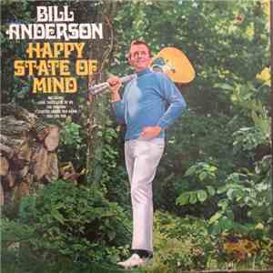 Bill Anderson  - Happy State Of Mind