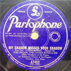 Billy Thorburn's The Organ. The Dance Band And Me - My Shadow Misses Your Shadow / Romanesca