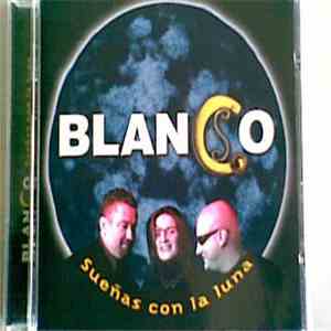 Blanco  - Sueñas Con La Luna