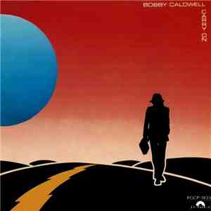 Bobby Caldwell - Carry On