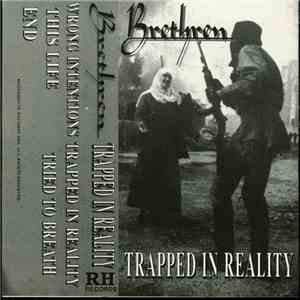 Brethren  - Trapped In Reality