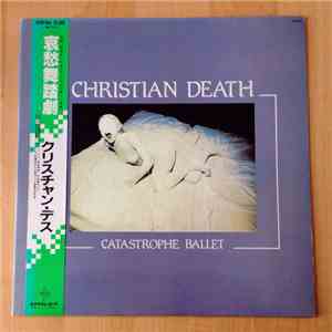 Christian Death - Catastrophe Ballet