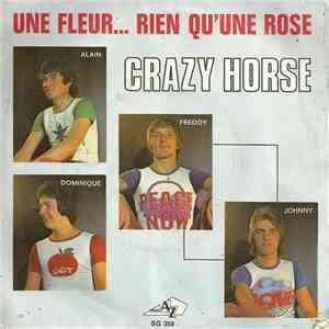 Crazy Horse - Une Fleur... Rien Qu'Une Rose