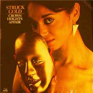 Crown Heights Affair - Struck Gold
