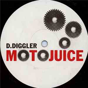 D.Diggler - Motojuice