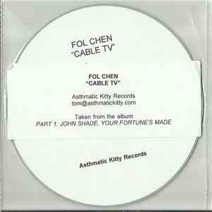 Fol Chen - Cable TV