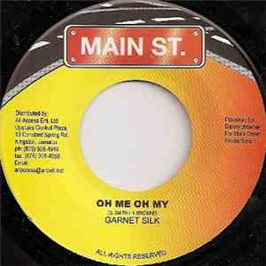 Garnet Silk - Oh Me Oh My