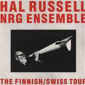 Hal Russell NRG Ensemble - The Finnish/Swiss Tour