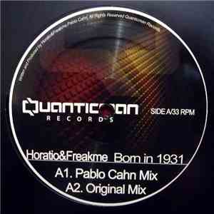 Horatio & Freakme - Born In 1931