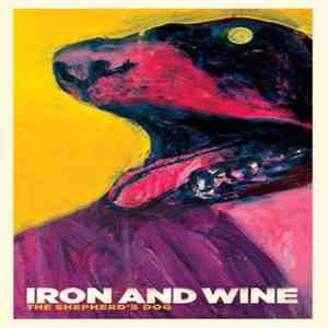 Iron And Wine - The Shepherd's Dog