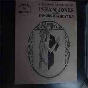 Isham Jones Orchestra - Isham Jones & His Famous Orchestra 1929-1930